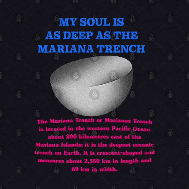 My Soul Is As Deep As The Mariana Trench by DankFutura